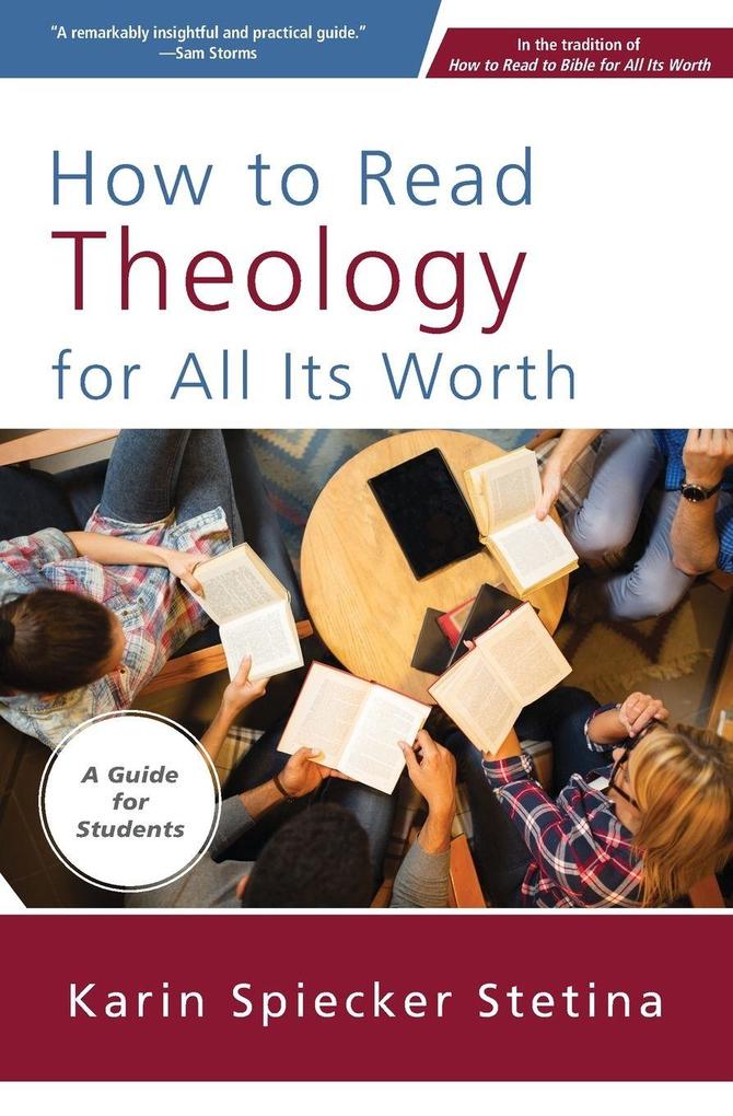 A How to Read Theology for All Its Worth