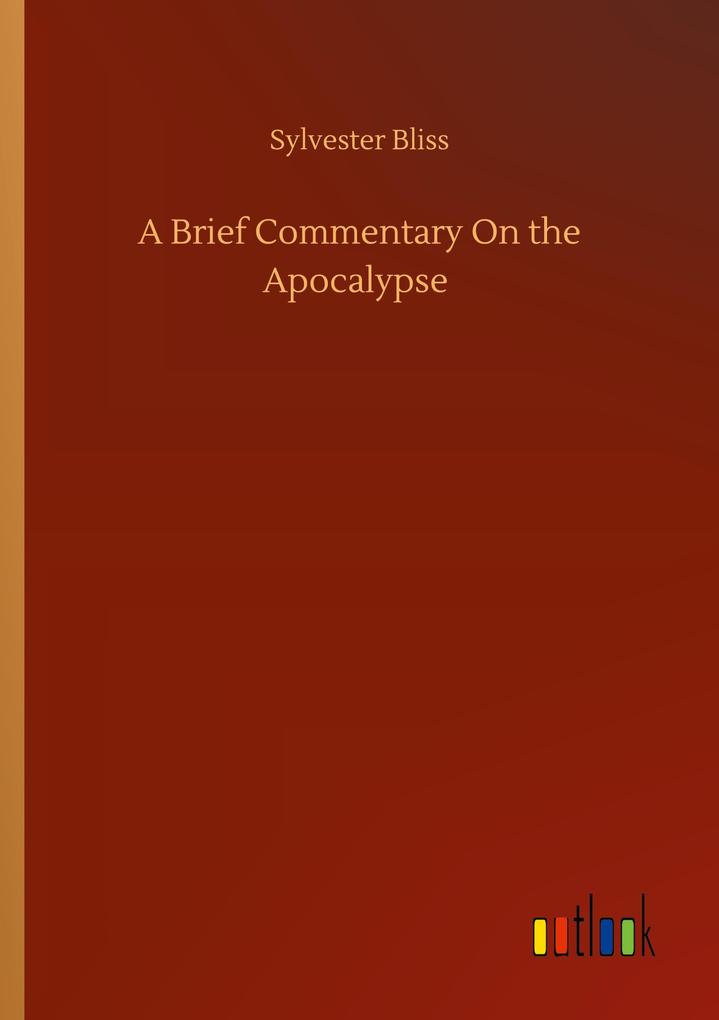 A Brief Commentary On the Apocalypse