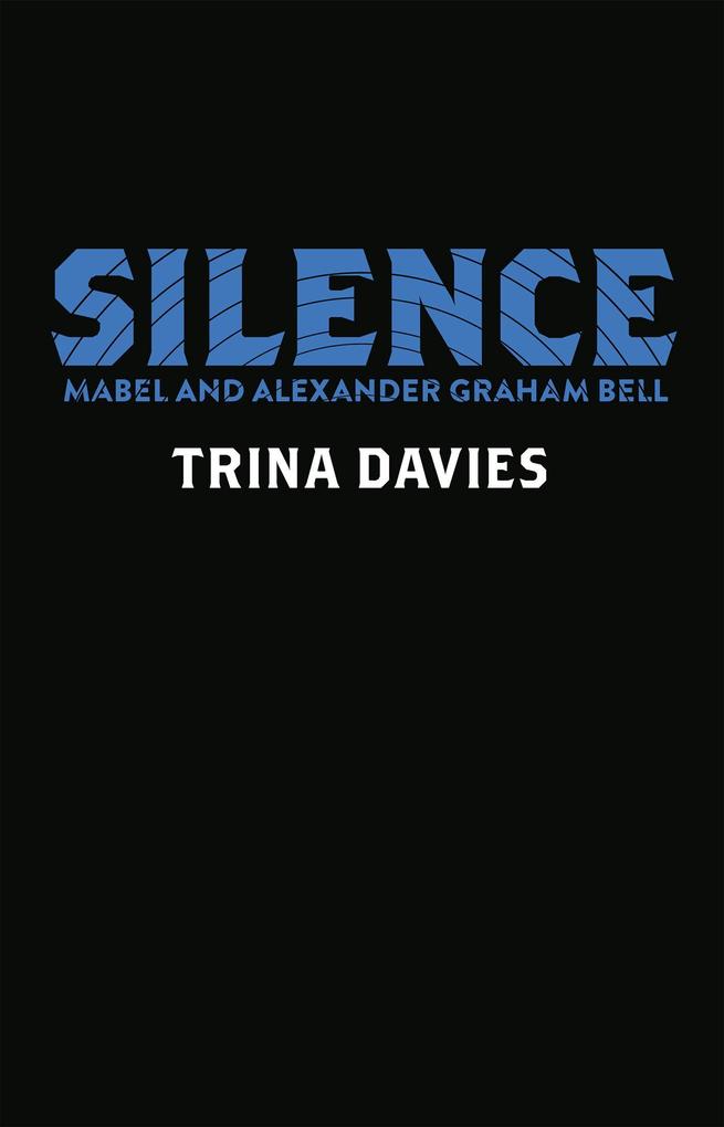 Silence: Mabel and Alexander Graham Bell