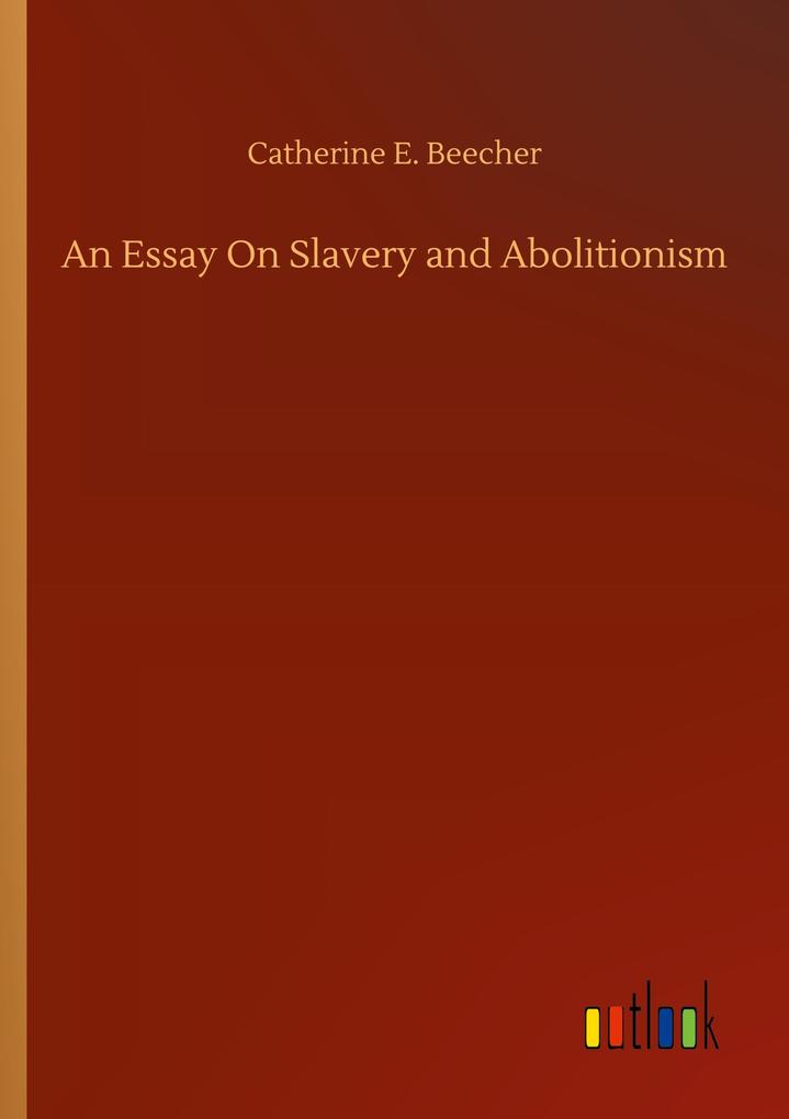 Image of An Essay On Slavery and Abolitionism