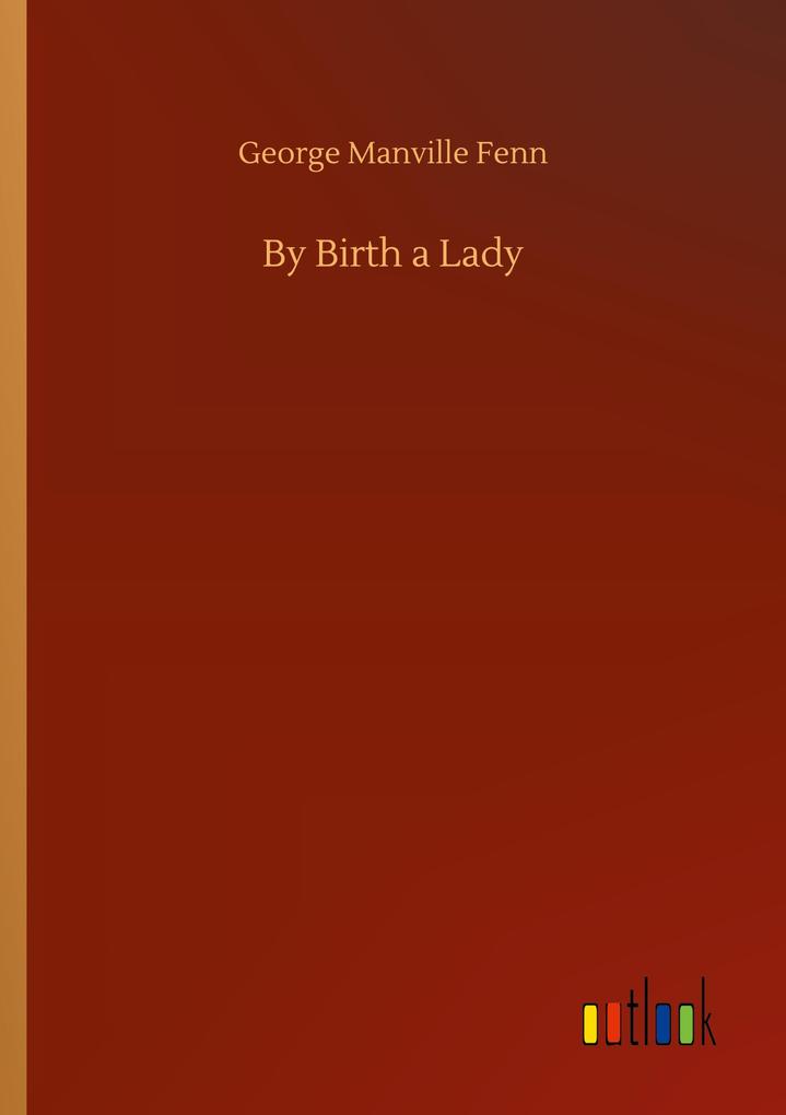 By Birth a Lady