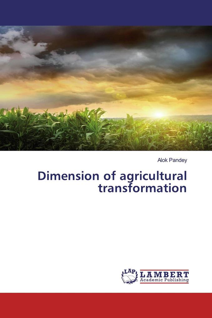 Dimension of agricultural transformation