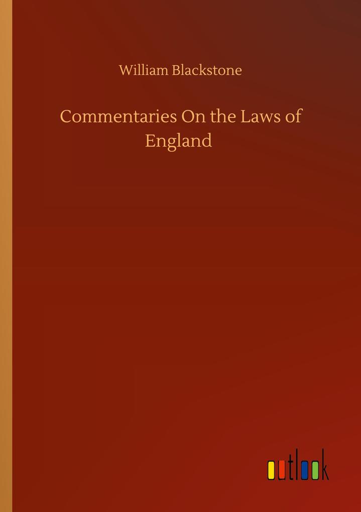 Commentaries On the Laws of England - William Blackstone