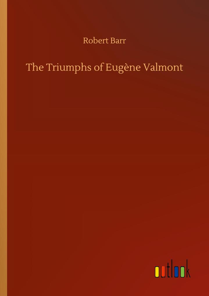The Triumphs of Eugène Valmont