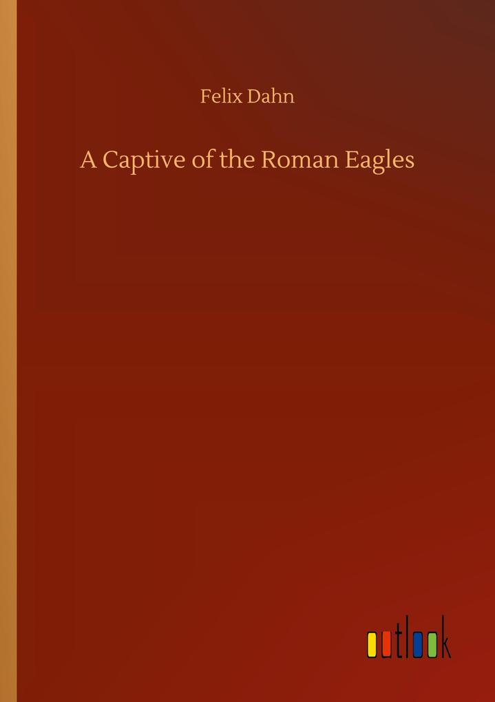 A Captive of the Roman Eagles