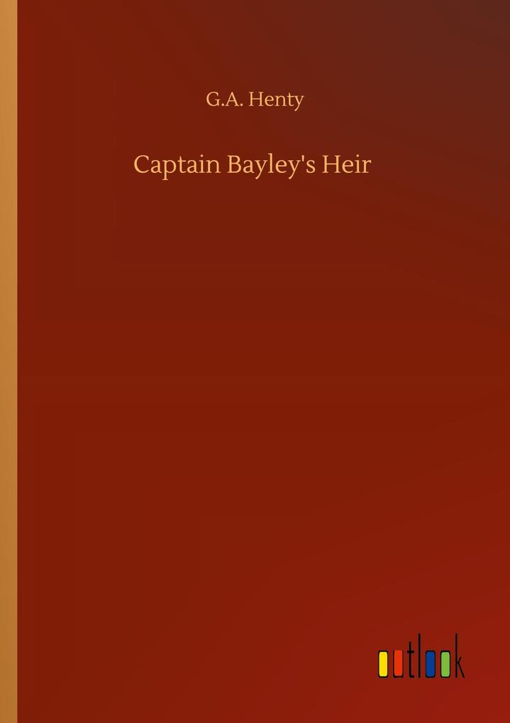 Captain Bayley's Heir