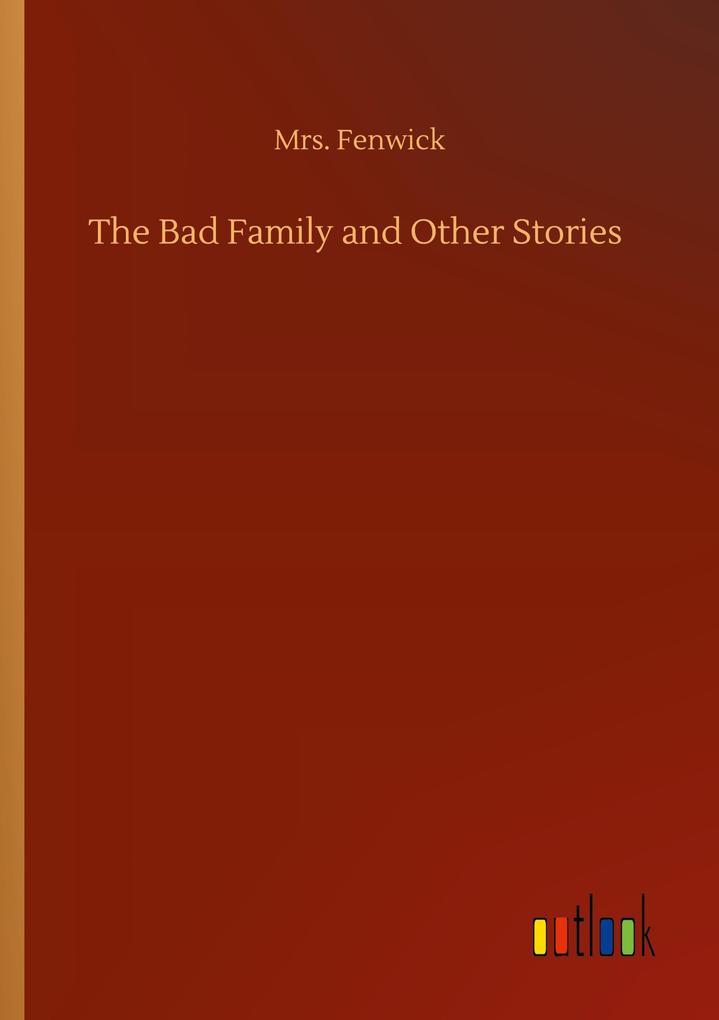 Image of The Bad Family and Other Stories