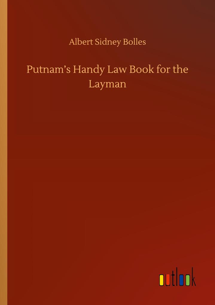 Putnam's Handy Law Book for the Layman