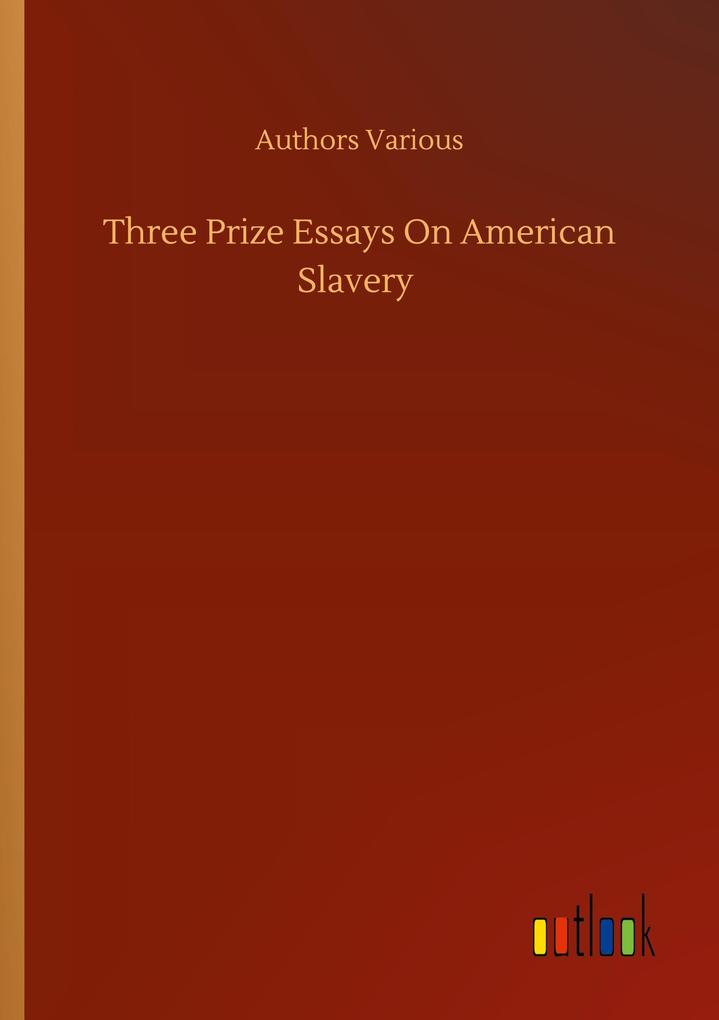 Image of Three Prize Essays On American Slavery