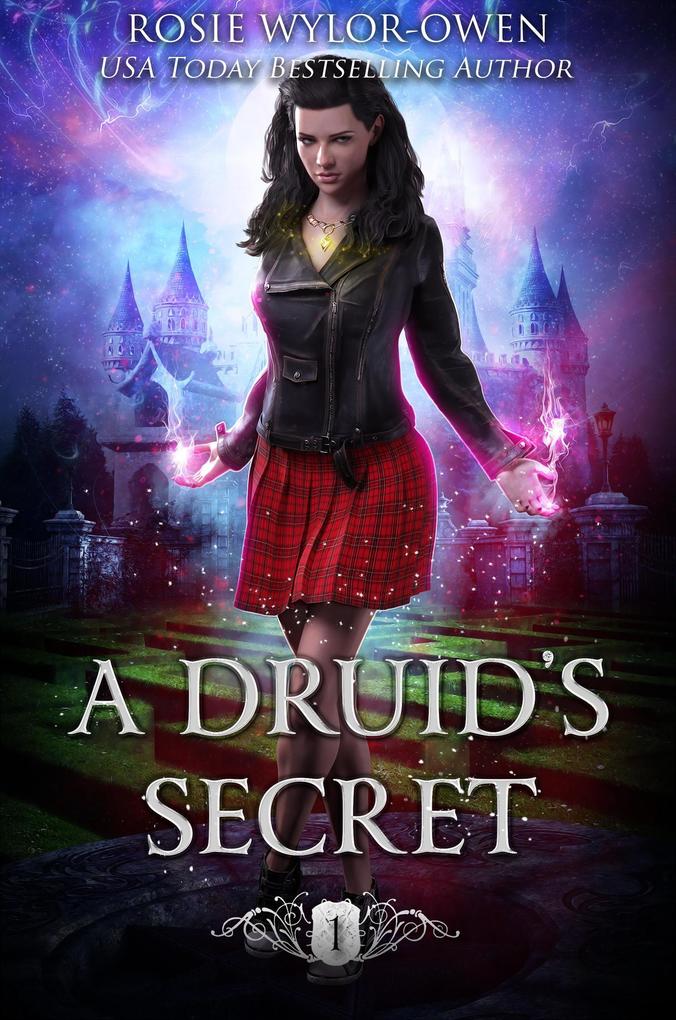 A Druid‘s Secret (The Olkaster Academy Series #1)