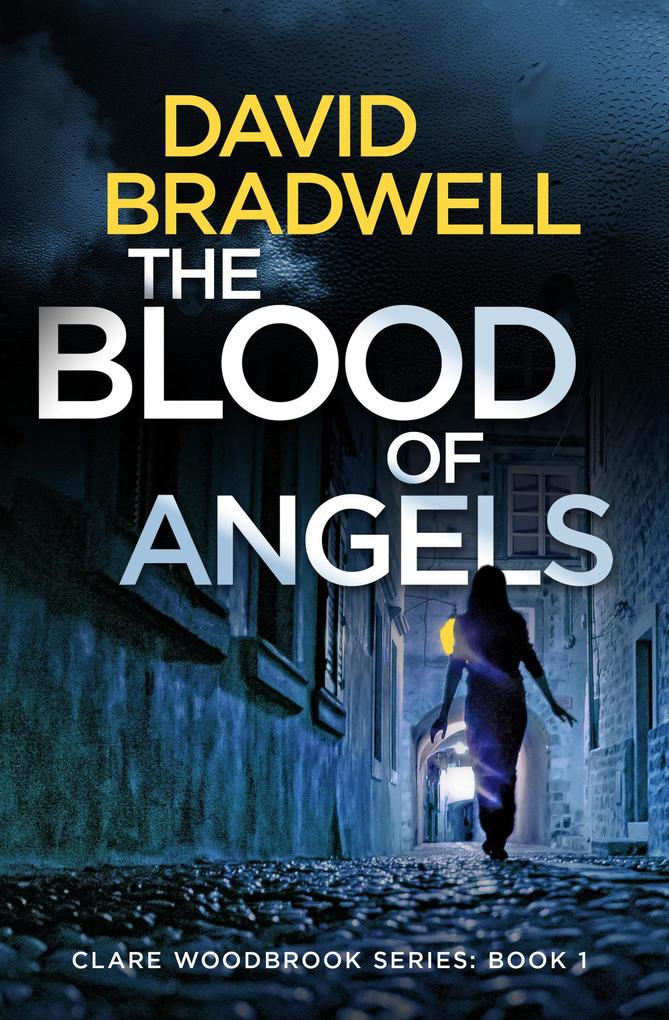 The Blood Of Angels (Clare Woodbrook #1)