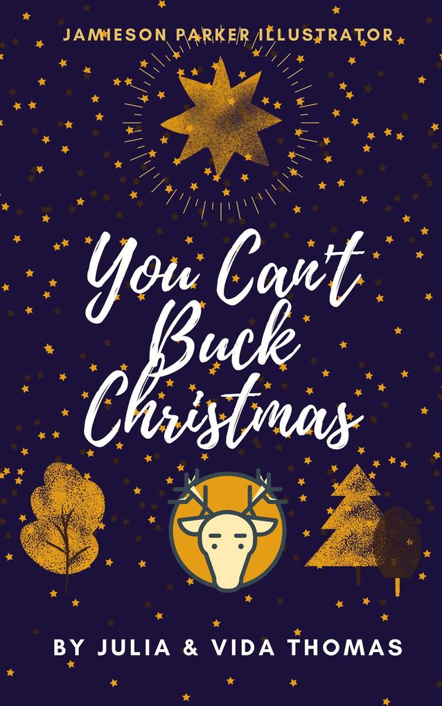 You Can‘t Buck Christmas