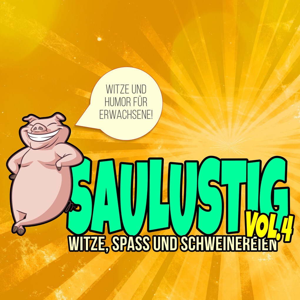 Saulustig - Witze Spass und Schweinereien Vol. 4
