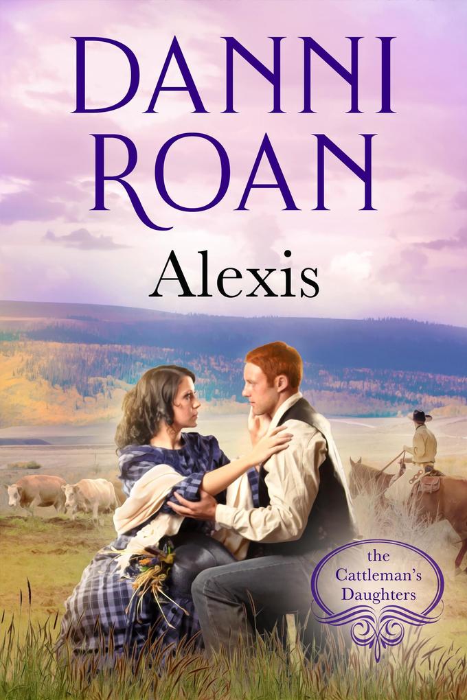 Alexis (The Cattleman‘s Daughters #5)
