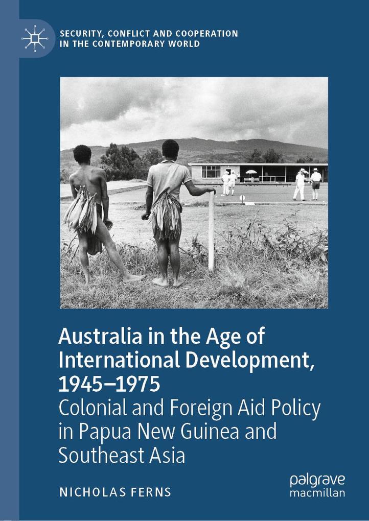 Australia in the Age of International Development 1945-1975