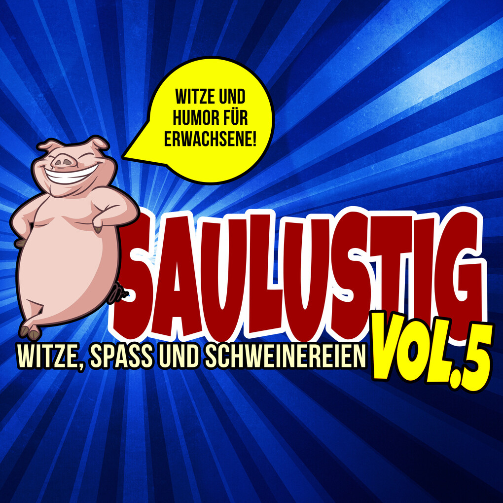 Saulustig - Witze Spass und Schweinereien Vol. 5