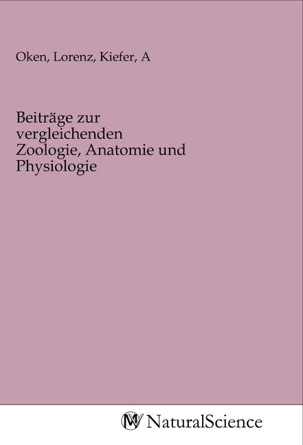 Image of Beiträge zur vergleichenden Zoologie Anatomie und Physiologie