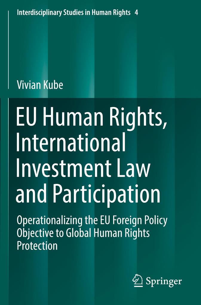 EU Human Rights International Investment Law and Participation