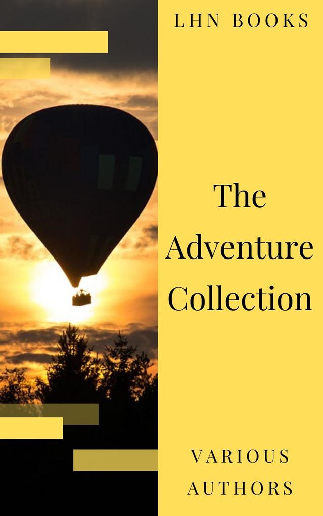 The Adventure Collection: Treasure Island The Jungle Book Gulliver‘s Travels White Fang...