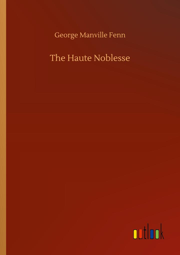 The Haute Noblesse