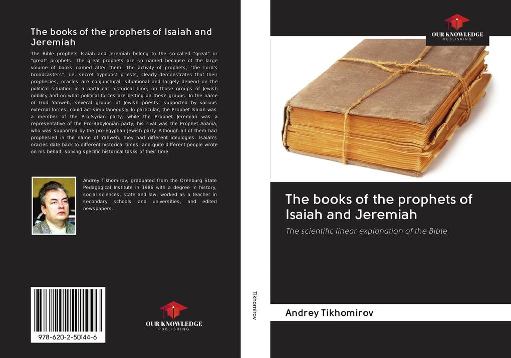 The books of the prophets of Isaiah and Jeremiah
