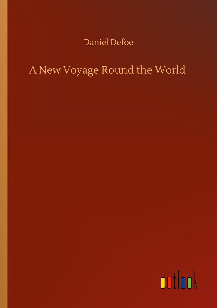 A New Voyage Round the World