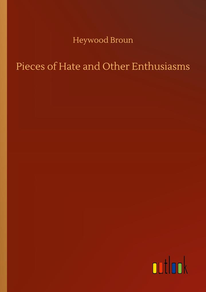 Image of Pieces of Hate and Other Enthusiasms