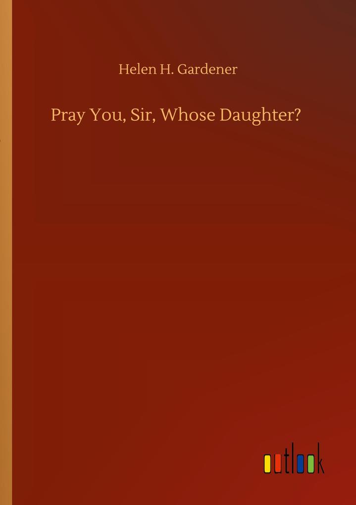 Image of Pray You Sir Whose Daughter?