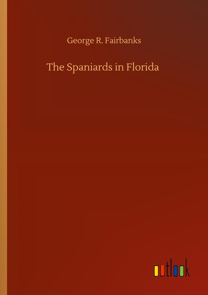The Spaniards in Florida
