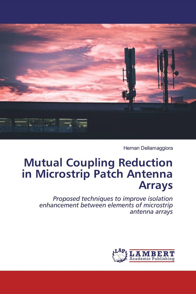 Mutual Coupling Reduction in Microstrip Patch Antenna Arrays