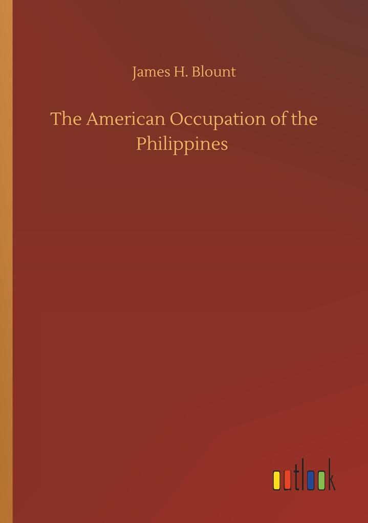 The American Occupation of the Philippines