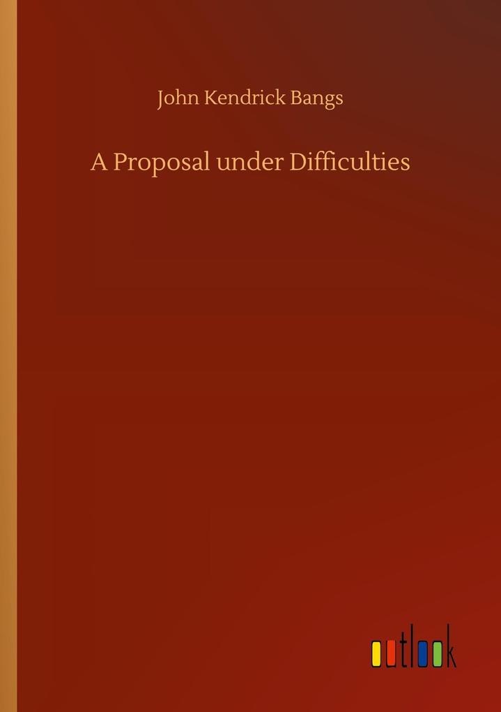 Image of A Proposal under Difficulties