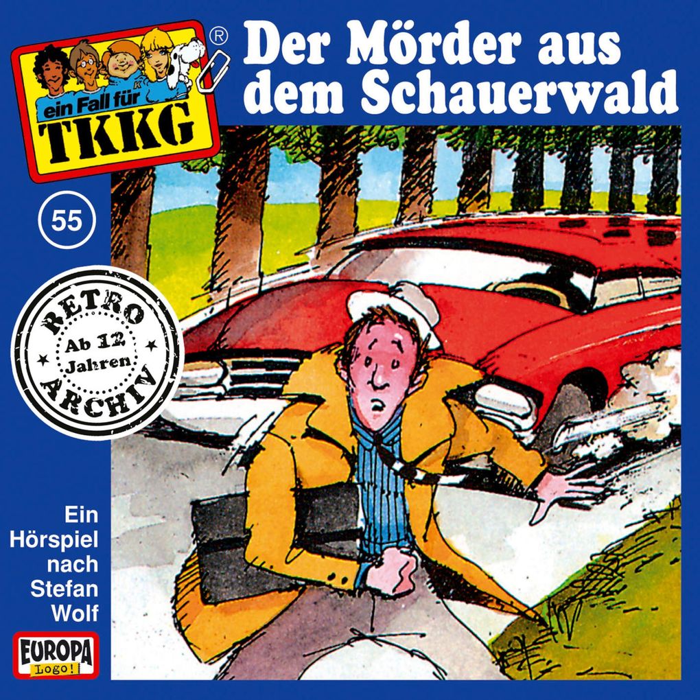 TKKG - Folge 55: Der Mörder aus dem Schauerwald