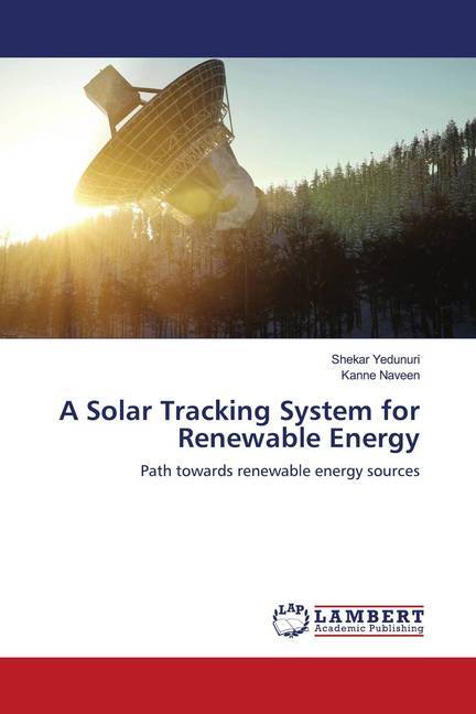 A Solar Tracking System for Renewable Energy
