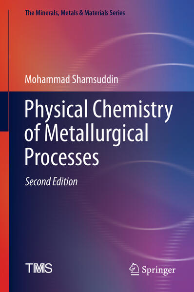 Physical Chemistry of Metallurgical Processes Second Edition