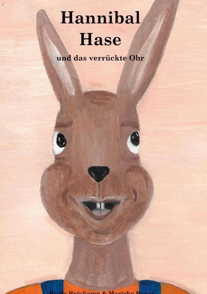 Image of Hannibal Hase und das verrückte Ohr