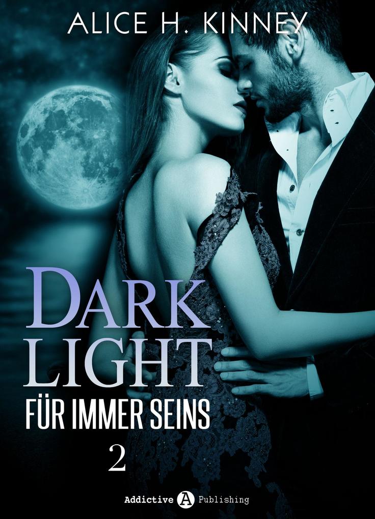 Dark Light - Für immer seins 2