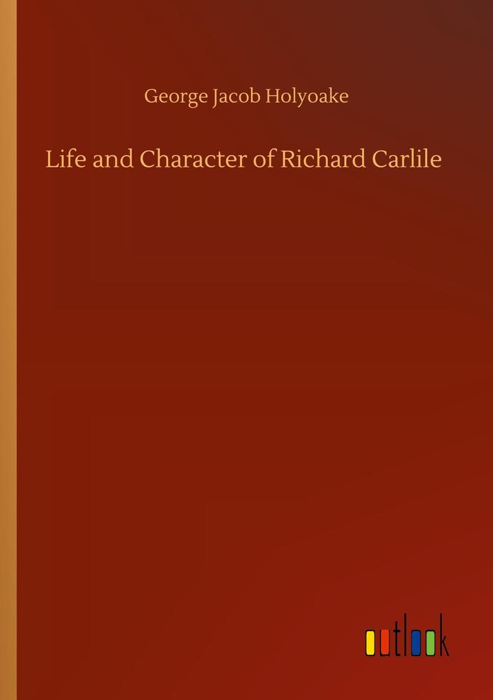 Image of Life and Character of Richard Carlile