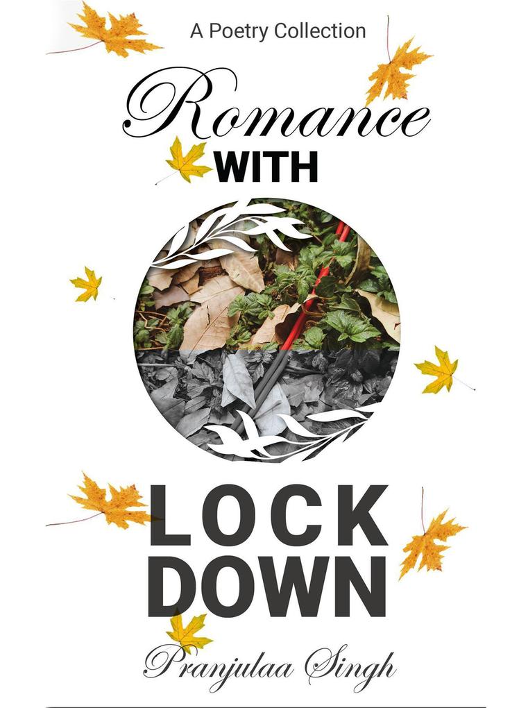 Romance with Lock Down