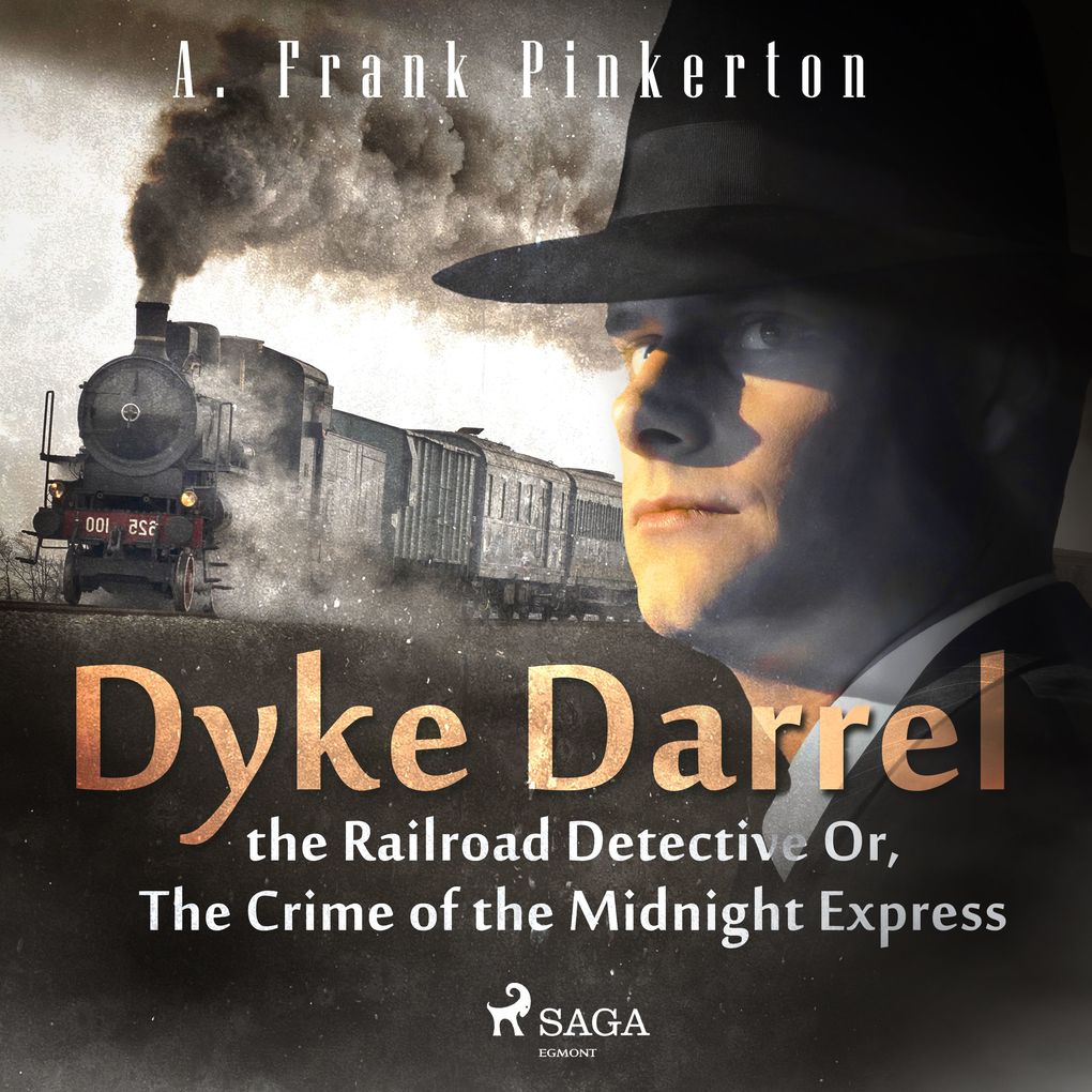 Dyke Darrel the Railroad Detective Or The Crime of the Midnight Express