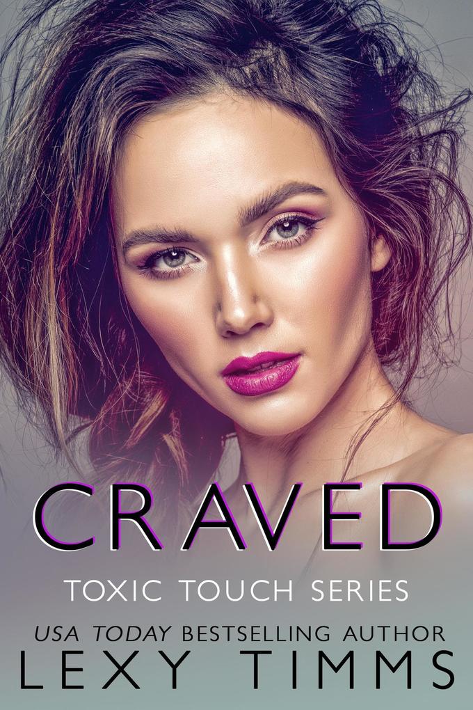 Craved (Toxic Touch Series #5)
