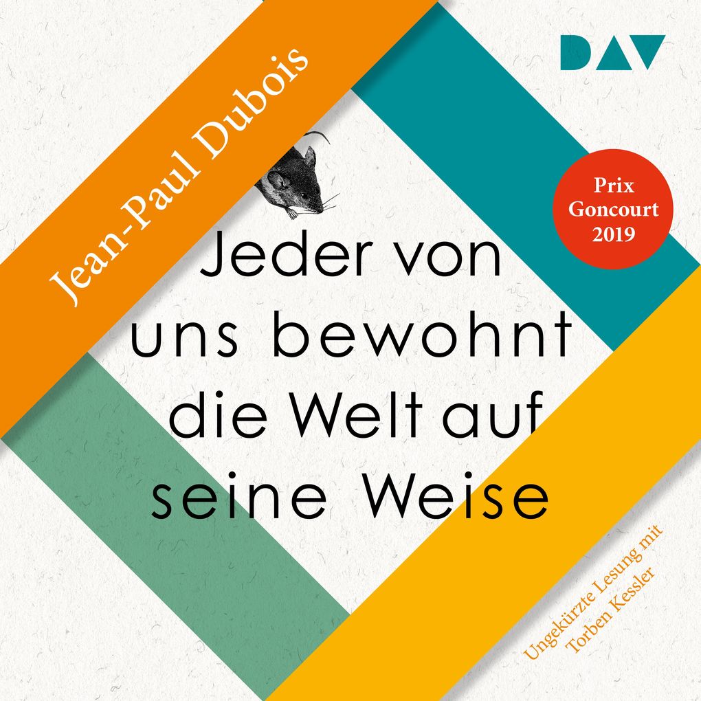 Jeder von uns bewohnt die Welt auf seine Weise