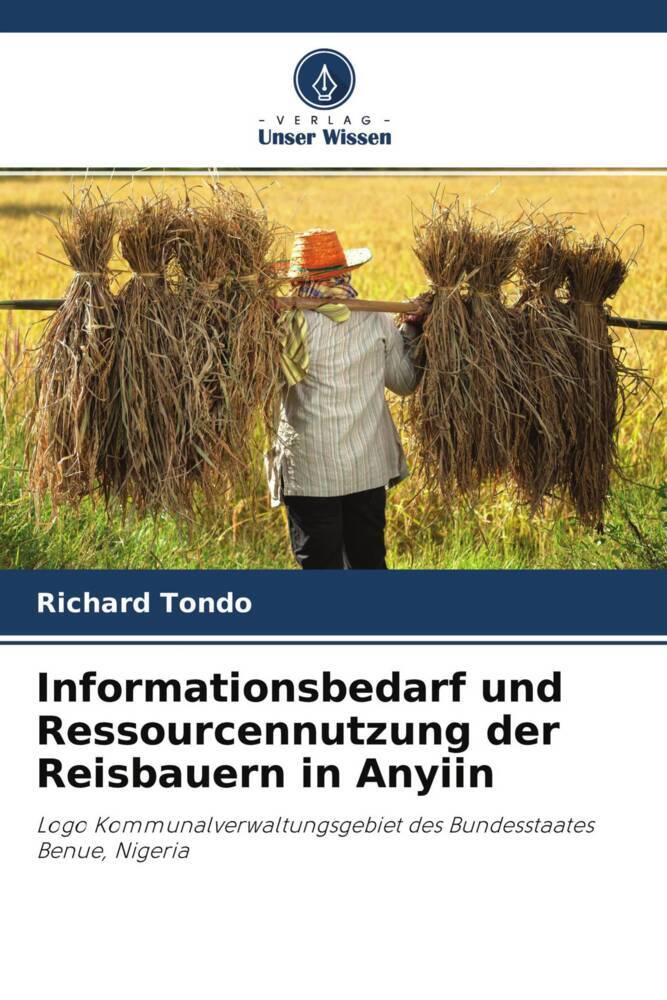 Informationsbedarf und Ressourcennutzung der Reisbauern in Anyiin