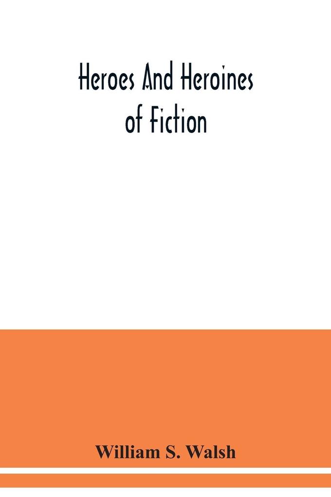 Heroes and heroines of fiction