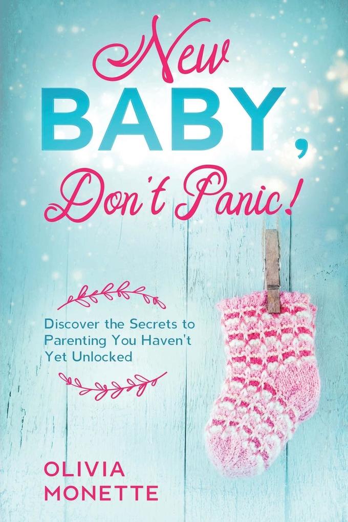 New Baby Don‘t Panic!