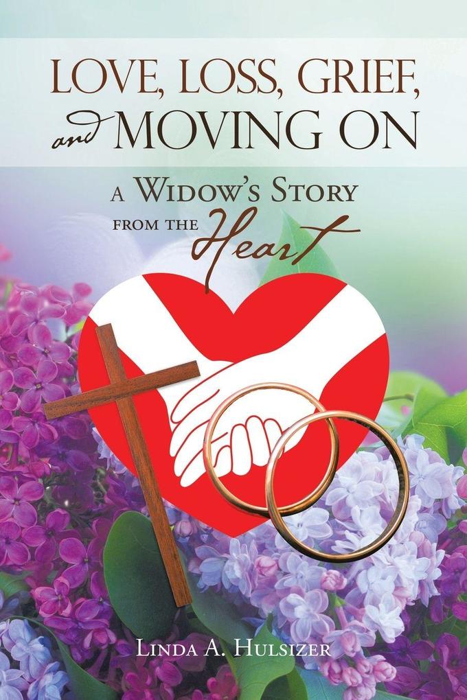 Love Loss Grief and Moving On
