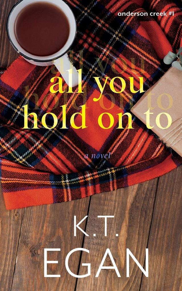 All You Hold On To