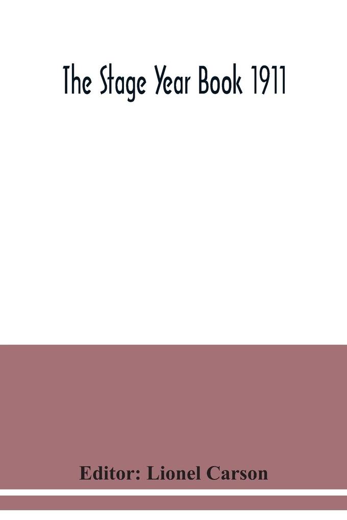 The Stage Year Book 1911