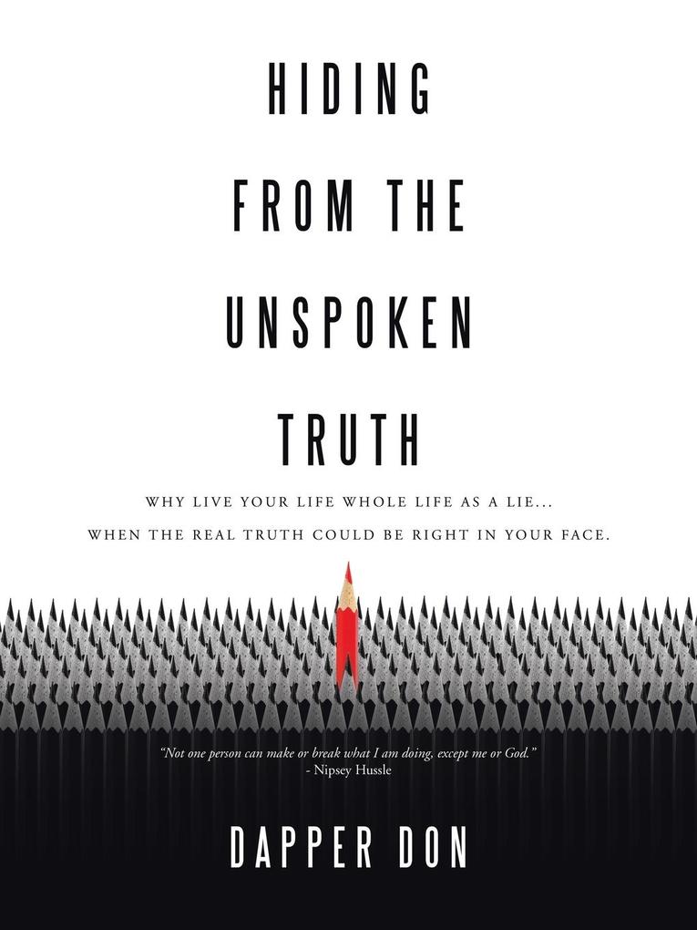 Hiding from the Unspoken Truth