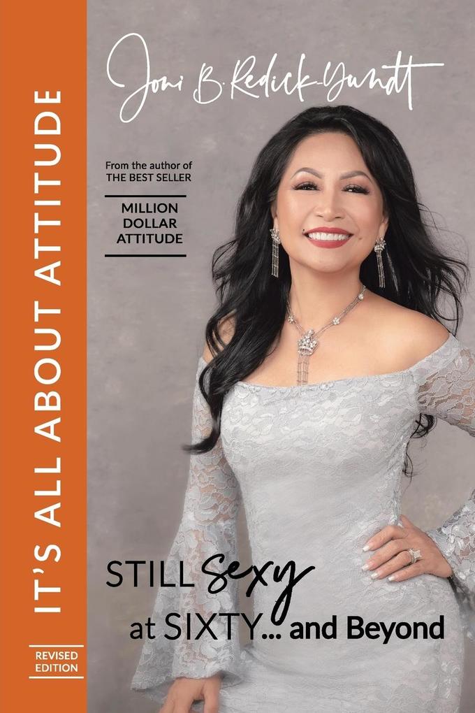 It's All About Attitude! Still Sexy at Sixty